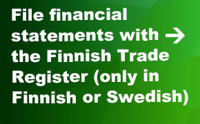 File financial statements with the Finnish Trade Register (only in Finnish or Swedish)